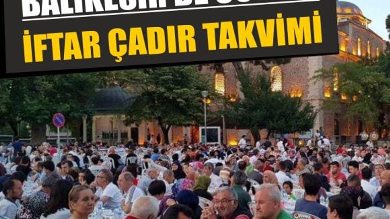 Balıkesir’de 30 gün boyunca iftar Verilecek Yerler
