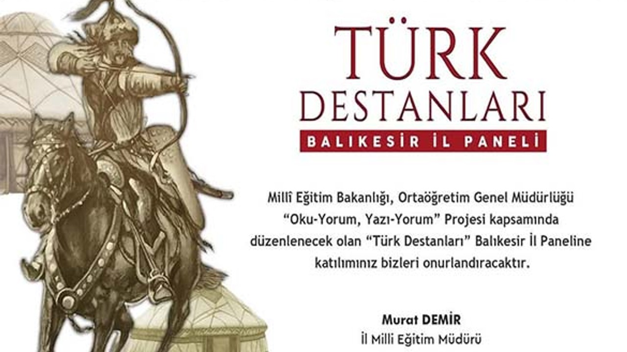 Balıkesir’de “Türk Destanları” İl Paneli Düzenleniyor