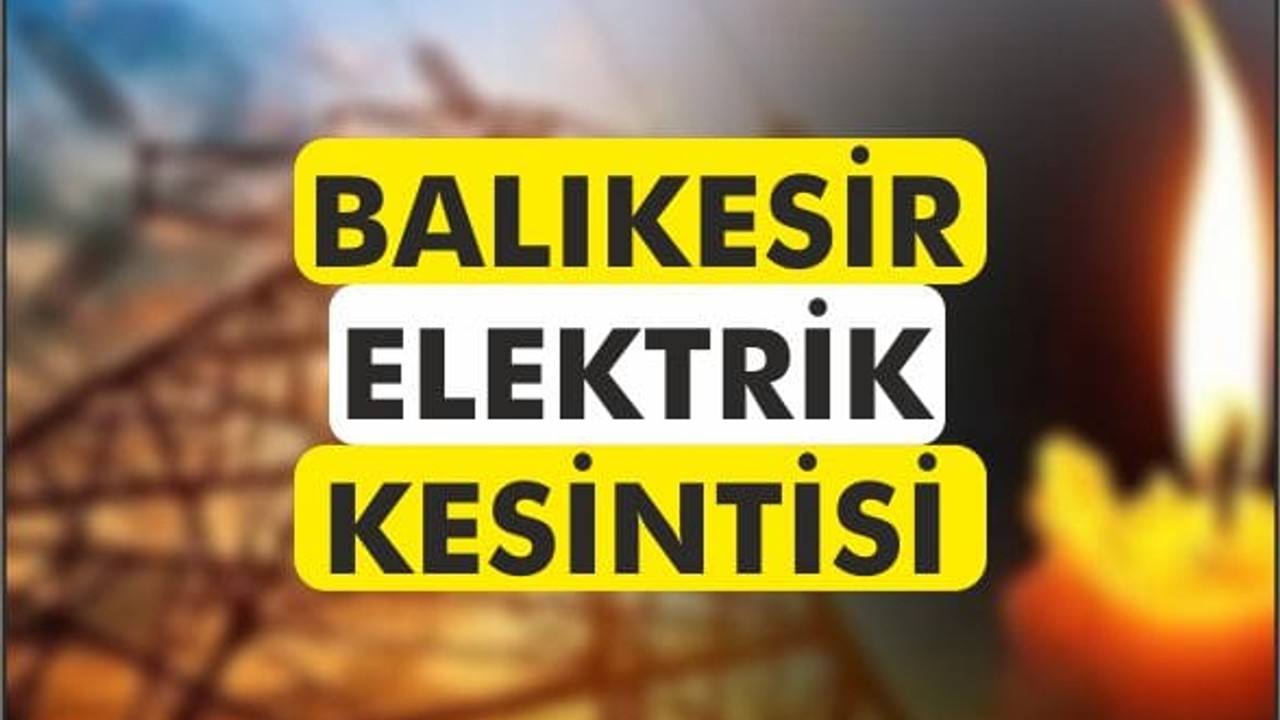 18 Mart'ta 9 İlçede Planlı Elektrik Kesintisi!