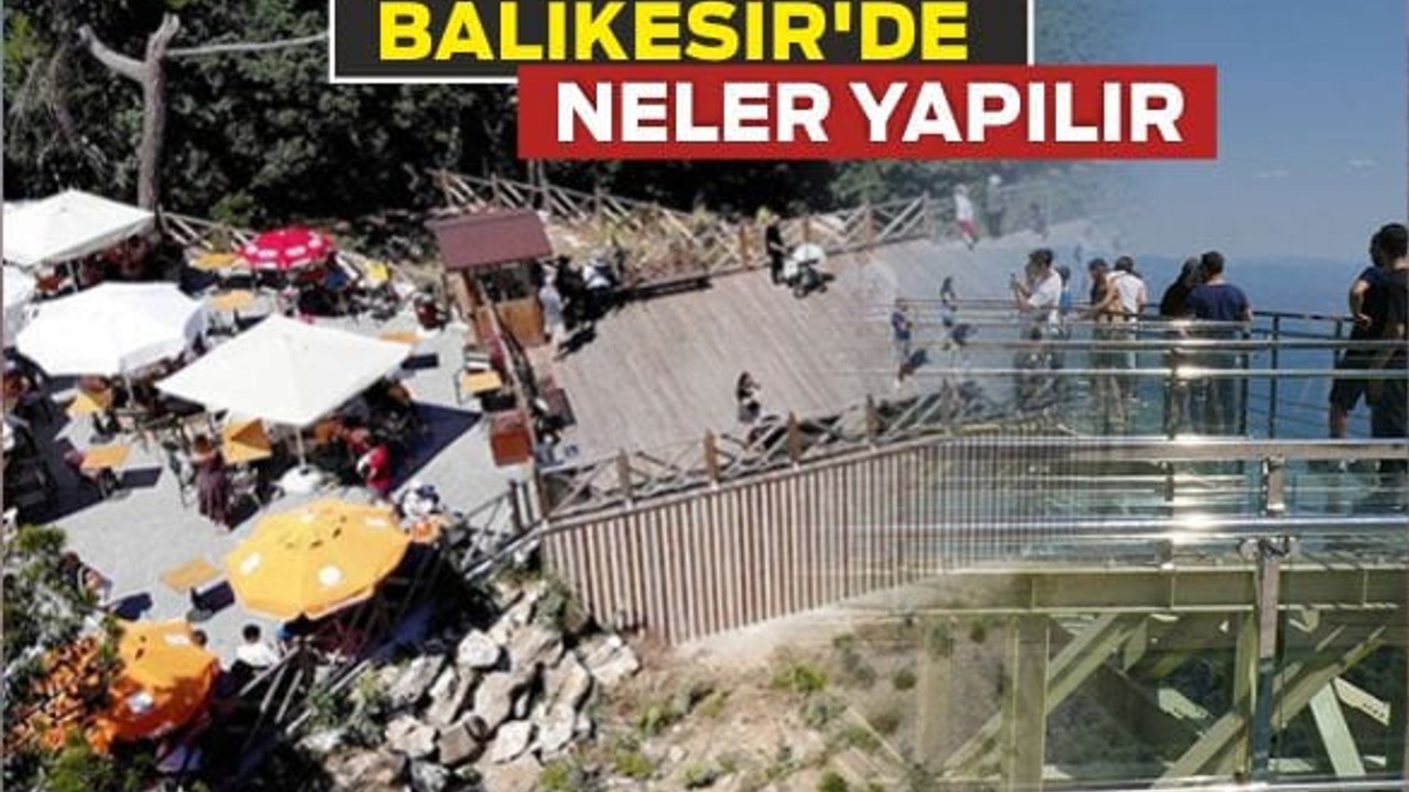 1 Mayıs Sonrası Balıkesir'de Neler Yapılır?