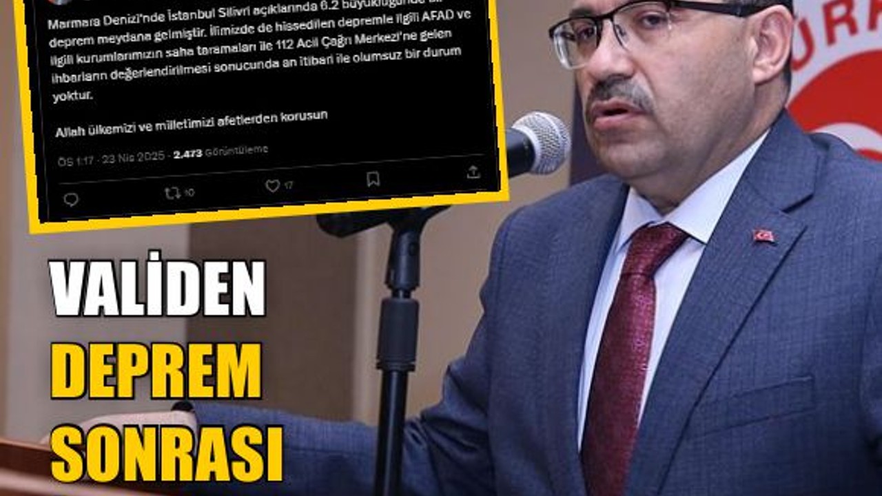 Vali Ustaoğlu’ndan Deprem Açıklaması
