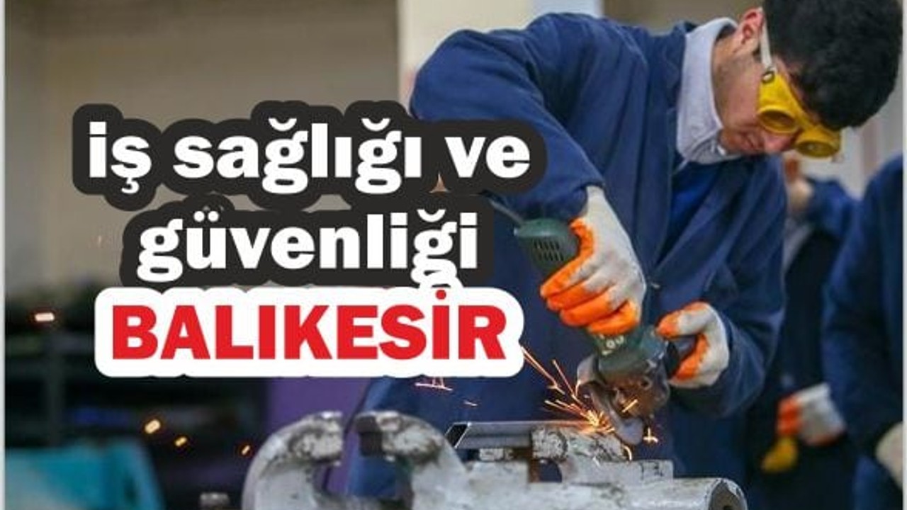 28 Nisan: İş Sağlığı ve Güvenliğinde Farkındalık Zamanı