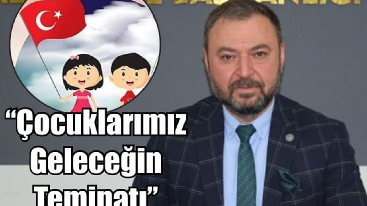 Hasan Fehmi Yörük’ten 23 Nisan Mesajı