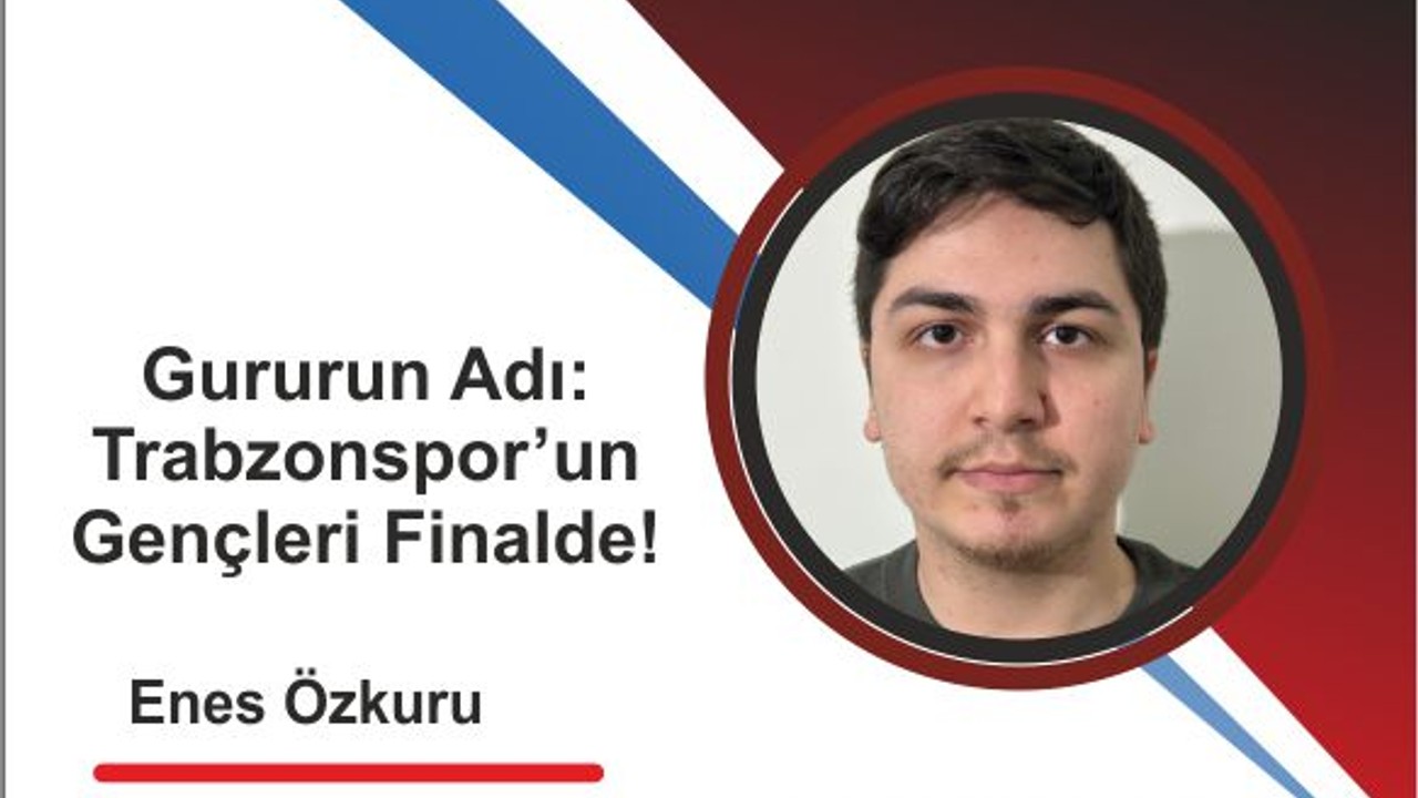 Gururun Adı: Trabzonspor’un Gençleri Finalde!