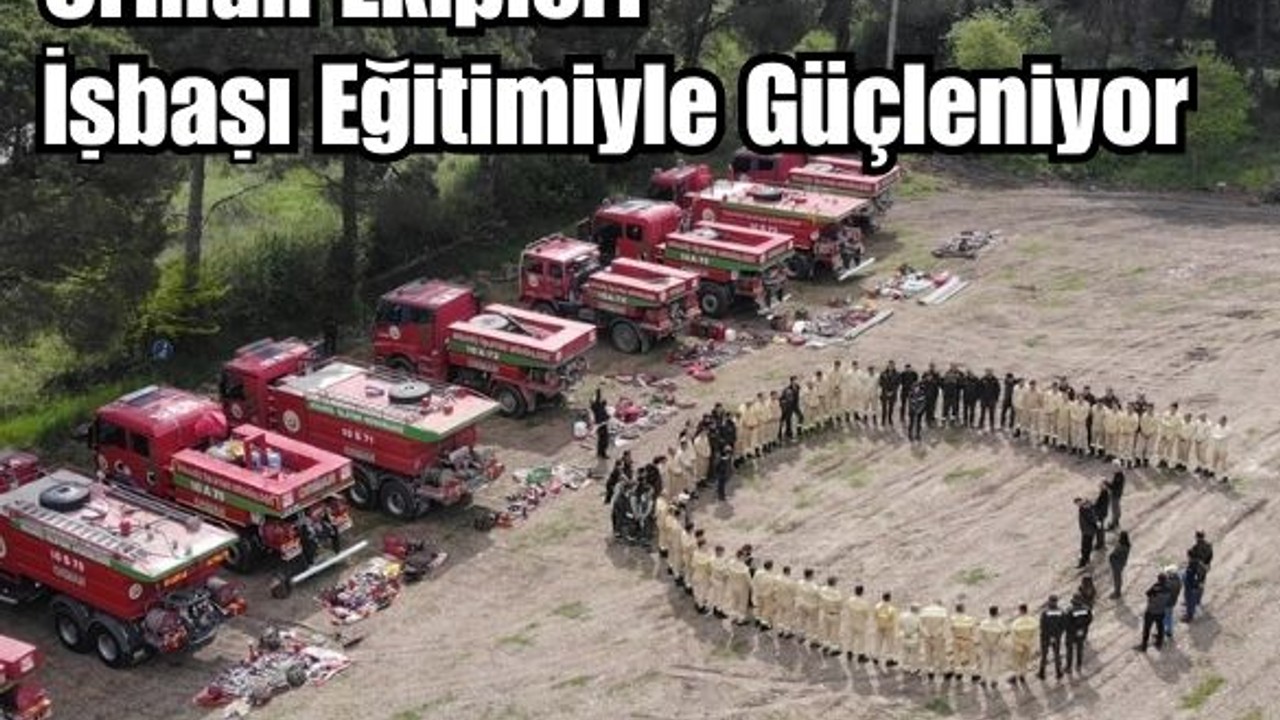 Balıkesir'de Yangın Sezonuna Tam Önlem