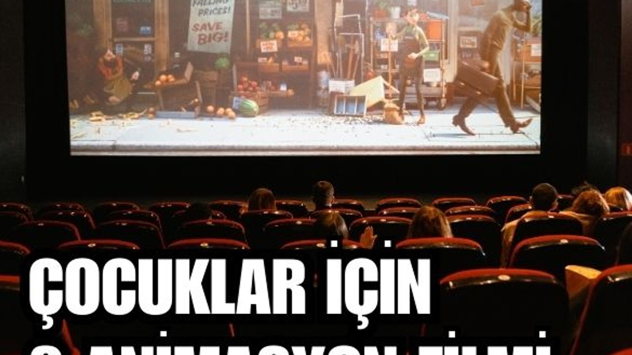 Çocuklar İçin En İyi 3 Animasyon Filmi