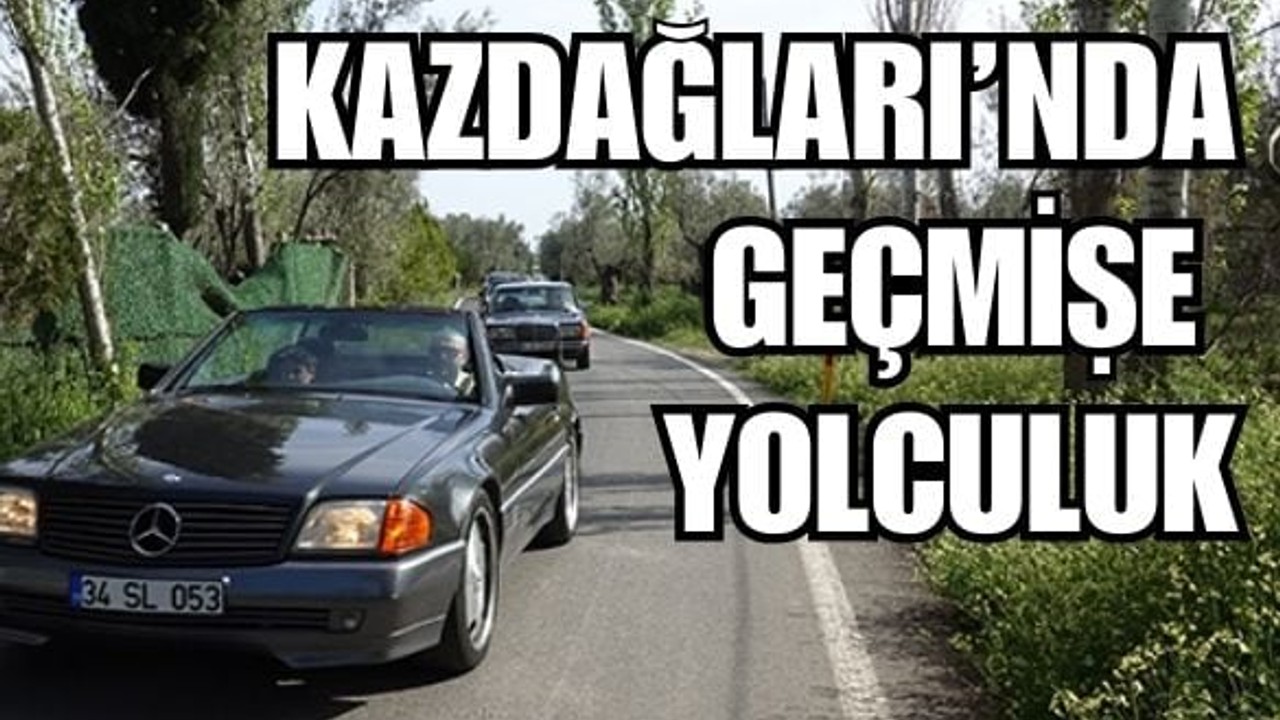Kazdağları’nda Bu Kez Nostalji Rüzgarı Esti!