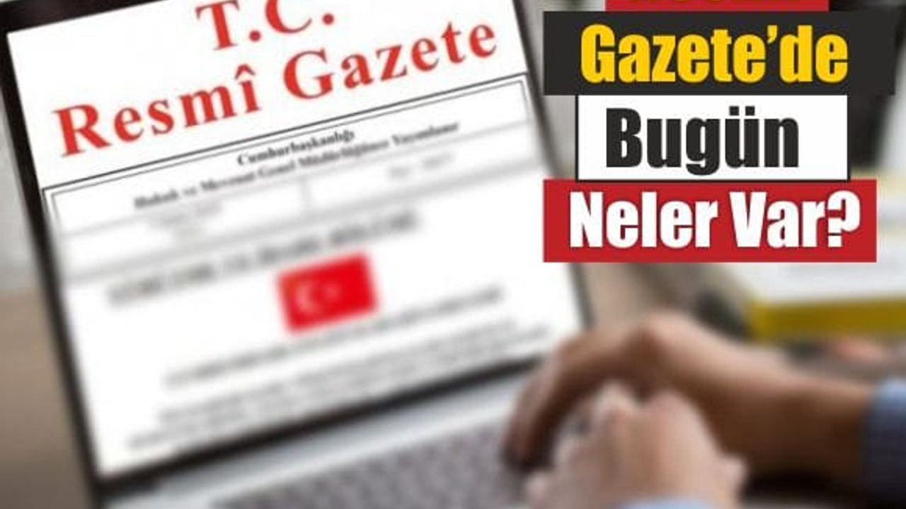 Resmî Gazete 17 Nisan 2025
