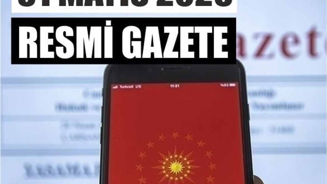 Resmî Gazete’de Bugün: 31 Mayıs 2025