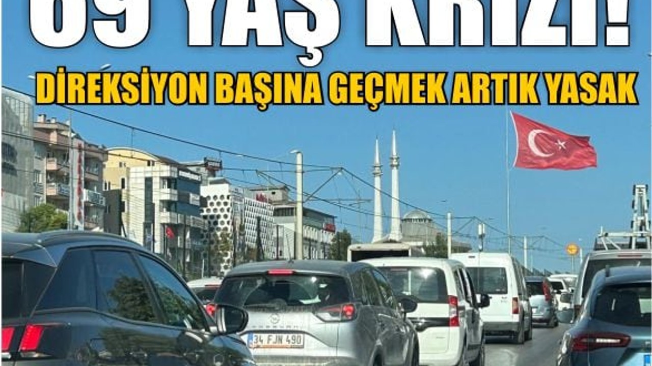 69 Yaş Krizi! Direksiyon Başına Geçmek Artık Yasak