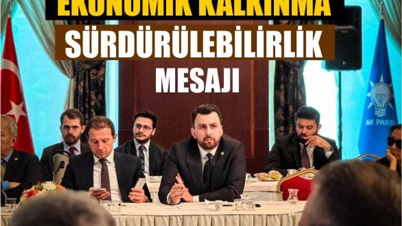 Vekil Öztaylan'dan Ekonomik Kalkınma Mesajı