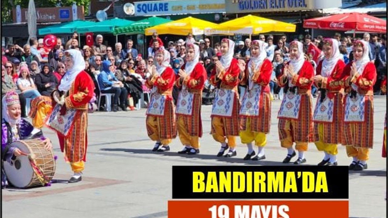 Bandırma'da 19 Mayıs Coşkuyla Kutlandı