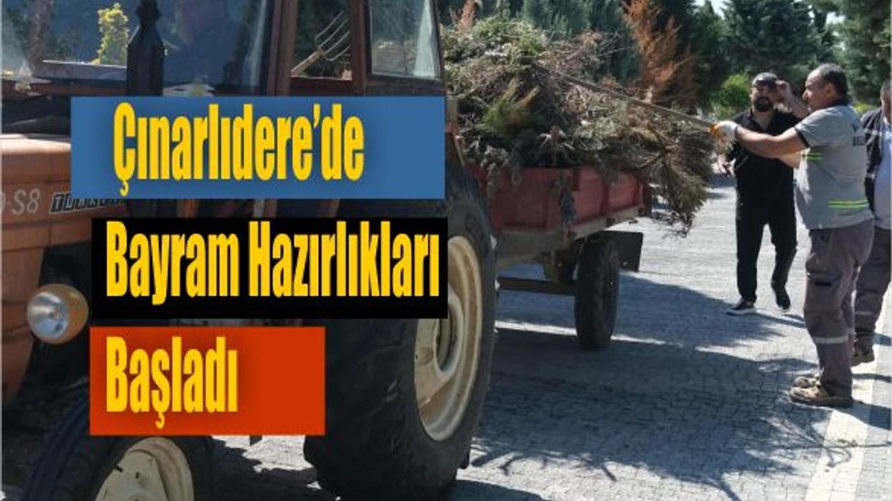 Çınarlıdere’de Bayram Hazırlıkları Başladı