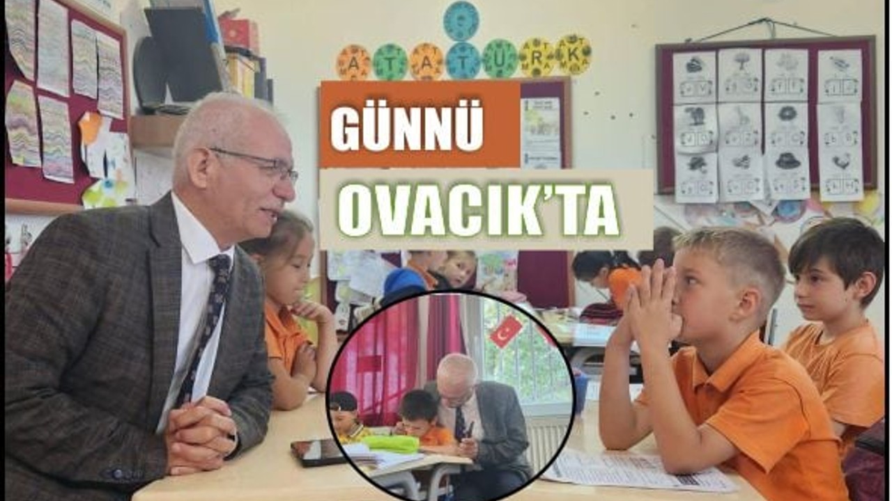 Günnü, Ovacık Okullarını Ziyaret Etti