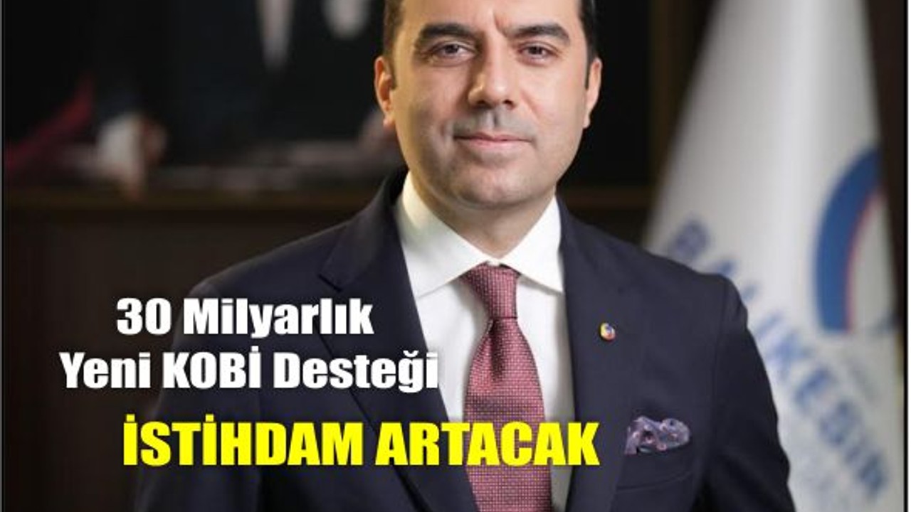 Rahmi Kula: 30 Milyarlık Yeni KOBİ Desteği Üretimi ve İstihdamı Artıracak