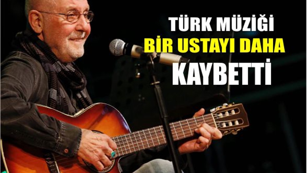 Türk Müziği İlhan Şeşen’i Kaybetti