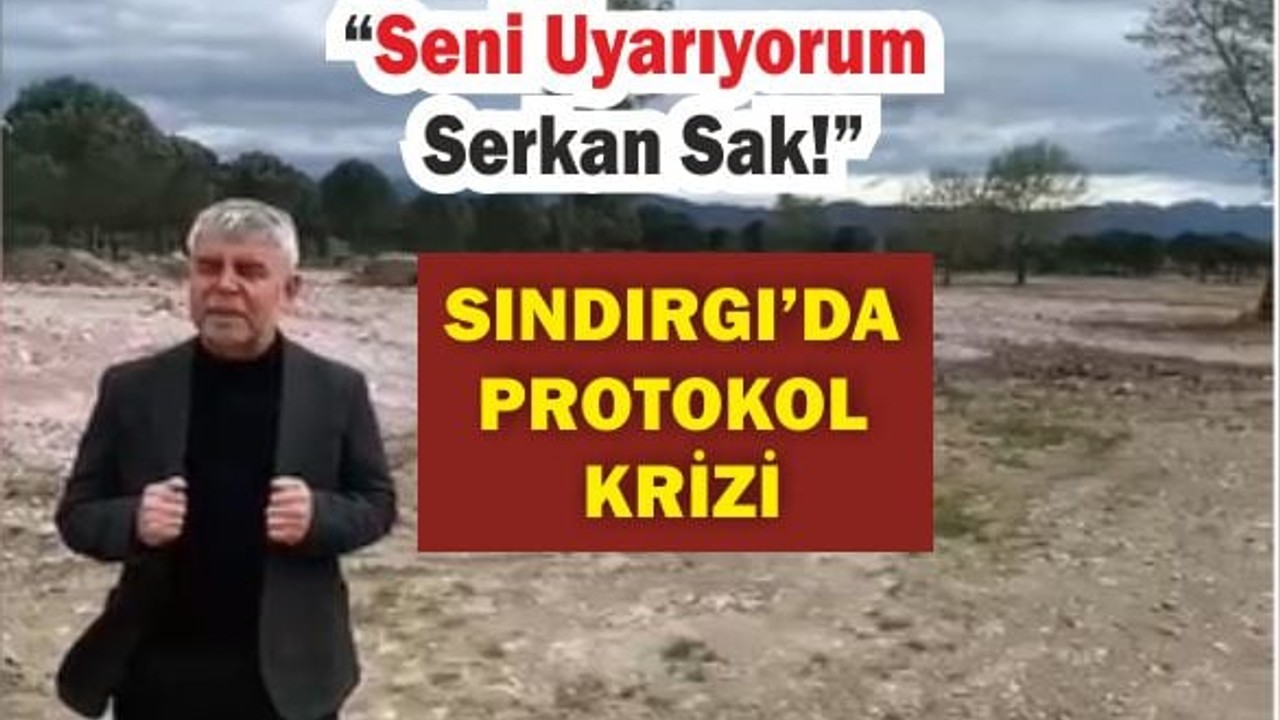 Sındırgı’da Protokol Krizi!