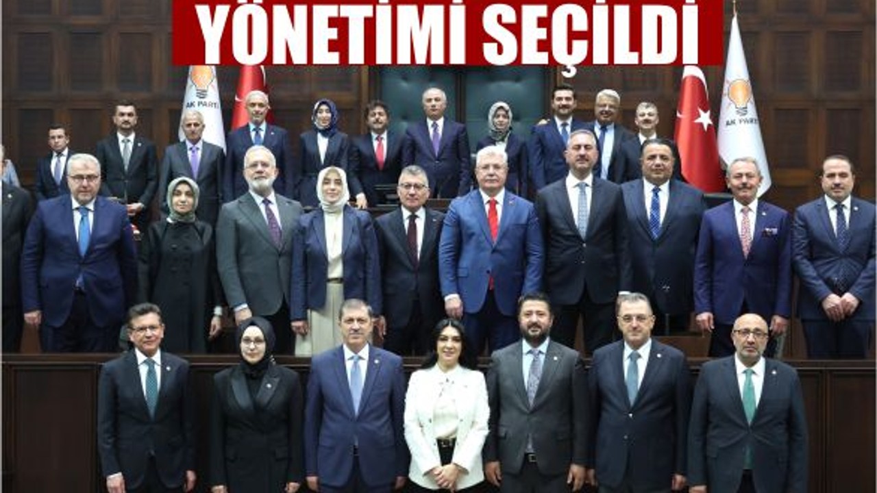 İşte AK Parti TBMM Grup Yönetimi!