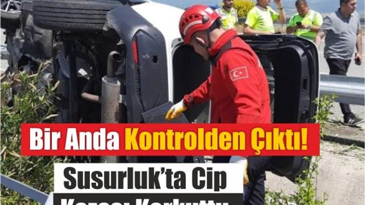 Susurluk’ta Feci Kaza: Takla Atan Cip Refüje Çıktı!