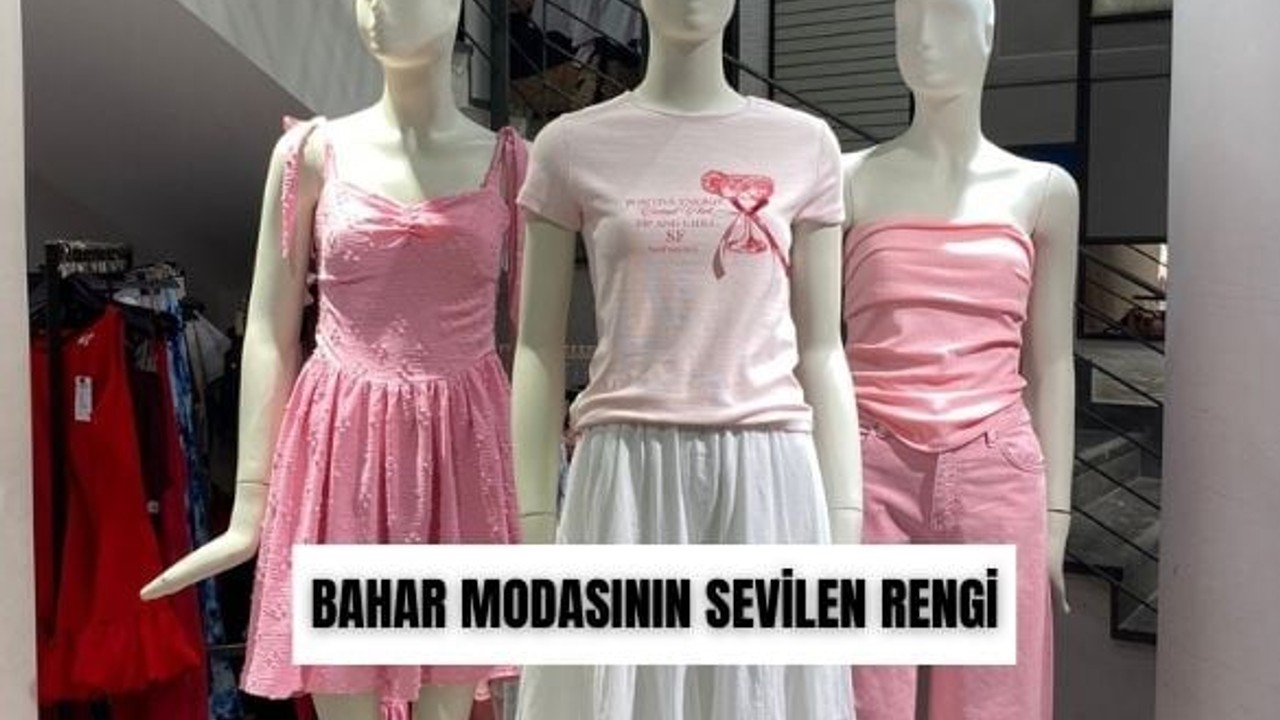 Balıkesir'de Moda Tutkunlarının Gözdesi: Pembe