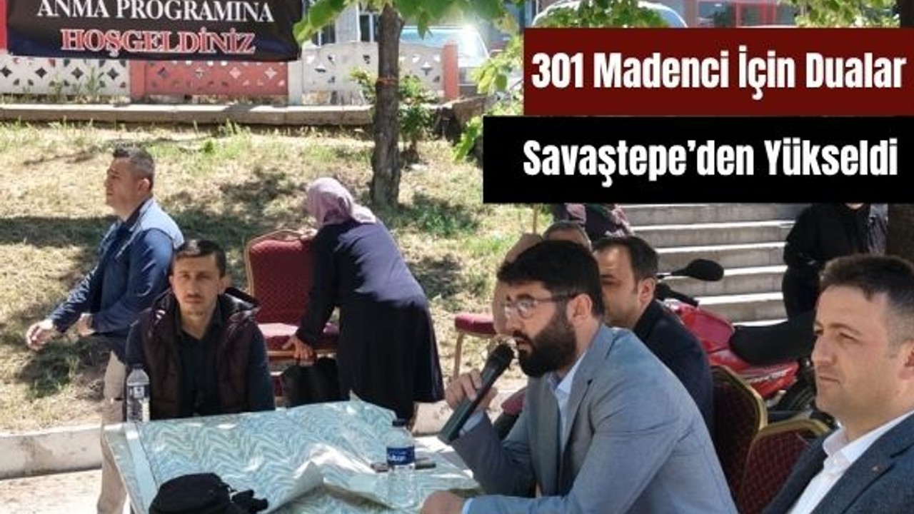 Savaştepe’de Soma Maden Şehitleri Dualarla Anıldı