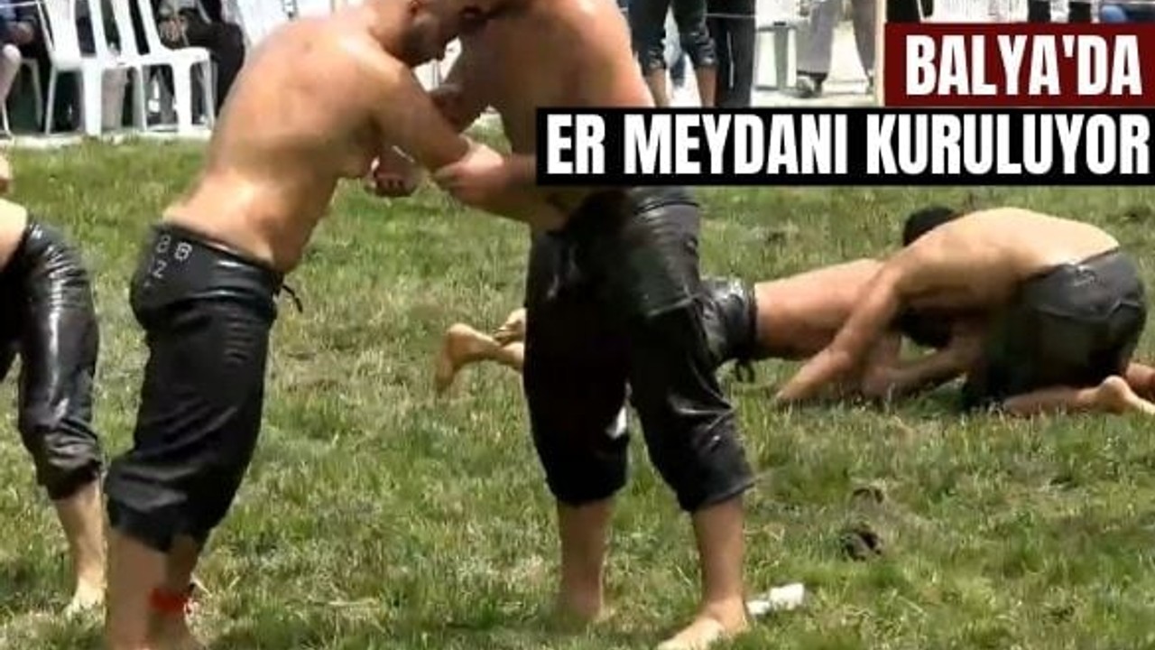 Balya'da 4. Yağlı Pehlivan Güreşleri Başlıyor!