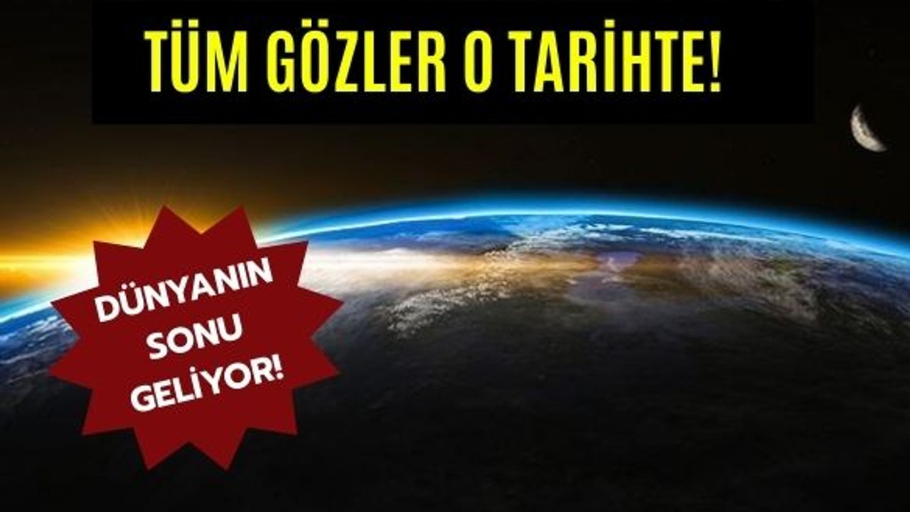 Dünya'nın Sonu İçin Tarih Verildi!