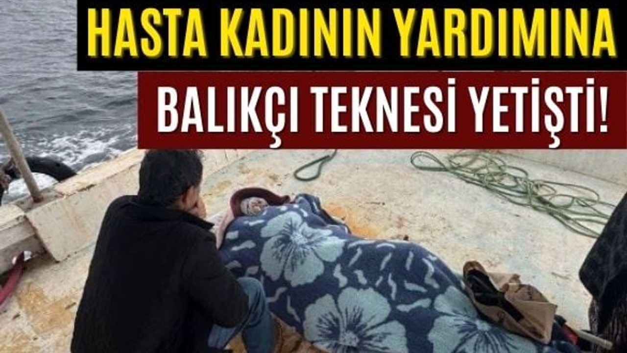 Ambulans Gelemedi Balıkçı Teknesi Götürdü
