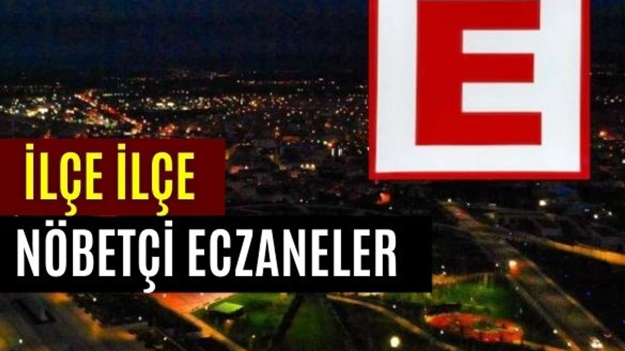 25 Mayıs Balıkesir’de Nöbetçi Eczaneler