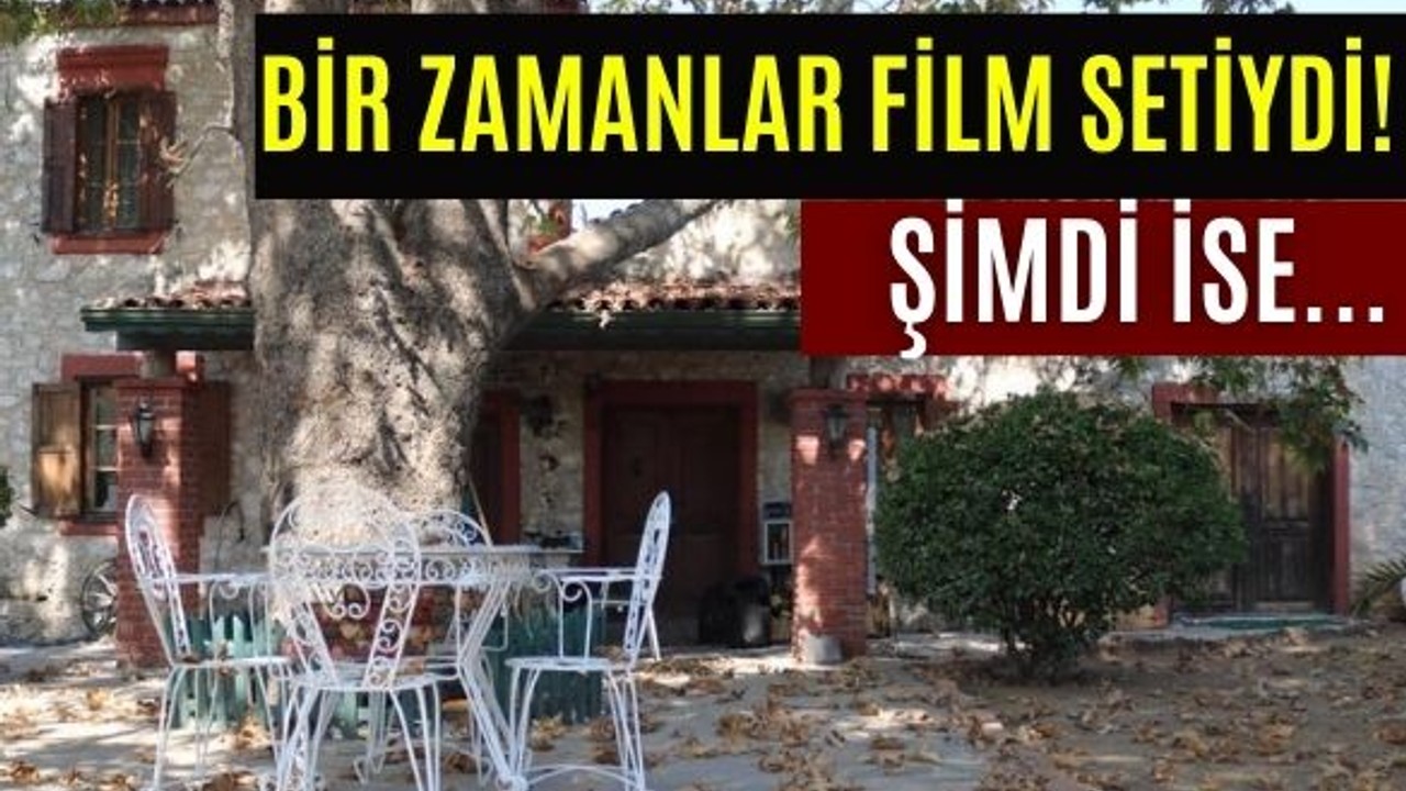 Balıkesir'de Bir Zamanlar Film Setiydi