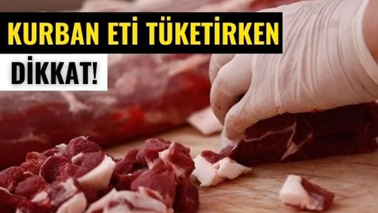Kurban Eti Tüketiminde Dikkat Edilmesi Gerekenler