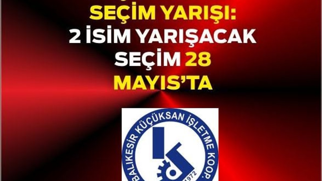 KÜÇÜKSAN’da 28 Mayıs Seçimi: Serad Değirmenci ve Ahmet Kuşku Yarışıyor