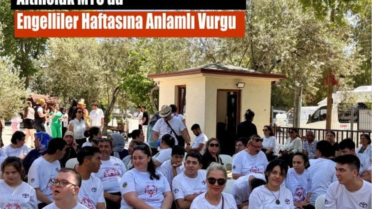 Altınoluk MYO’da Engelliler Haftasına Anlamlı Vurgu