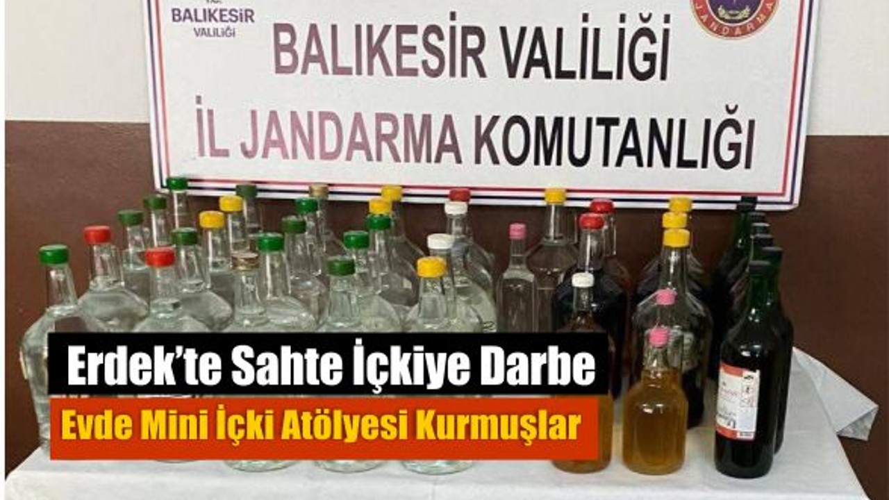 Erdek’te Sahte İçkiye Darbe