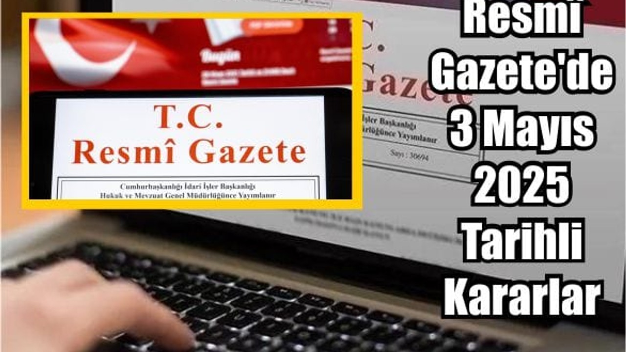 Resmî Gazete'de Bugün Yayınlanan Kararlar