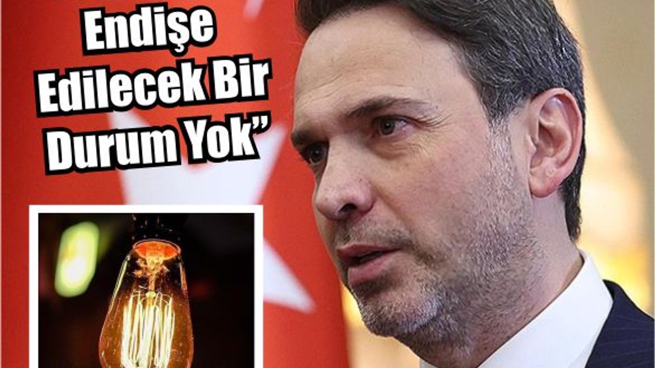 Bakan Bayraktar'dan Elektrik Kesintileri Açıklaması
