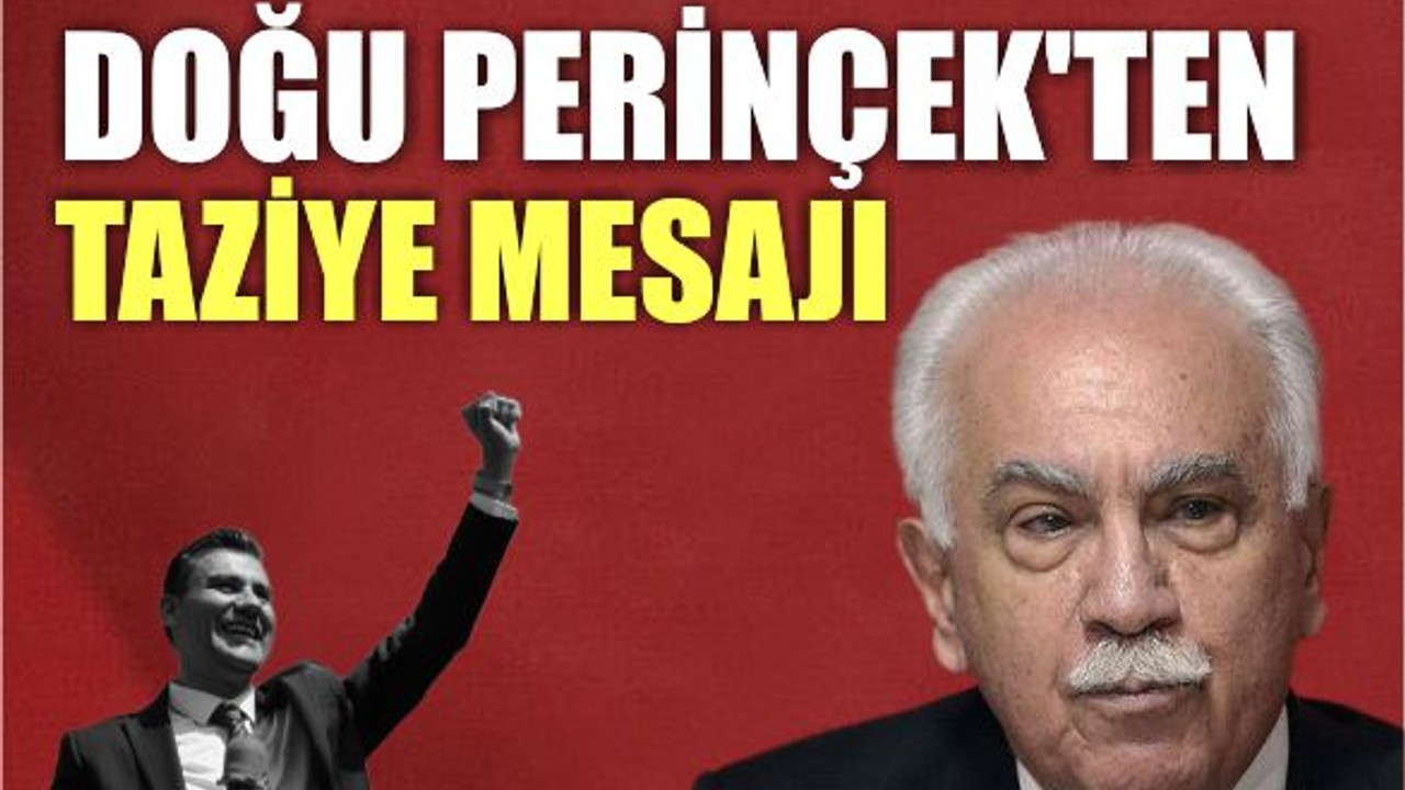 Doğu Perinçek’ten Ferdi Zeyrek İçin Taziye Mesajı