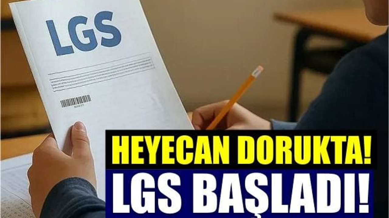 LGS Heyecanı Başladı! Bir Milyon Öğrenci Ter Döküyor!