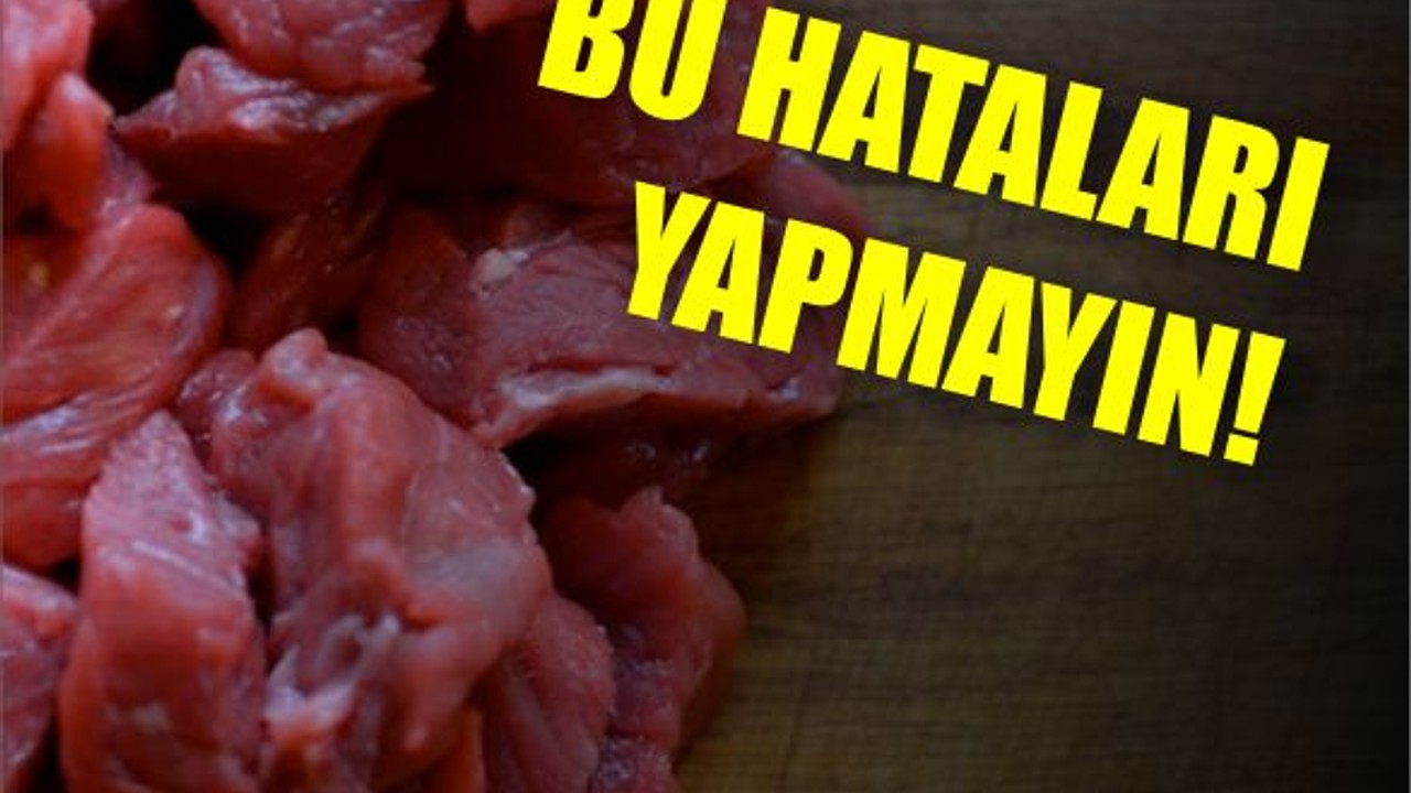 Kurban Eti Keserken Sık Yapılan Hatalar