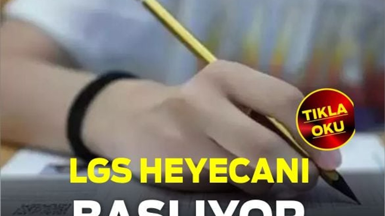 LGS Heyecanı Başlıyor