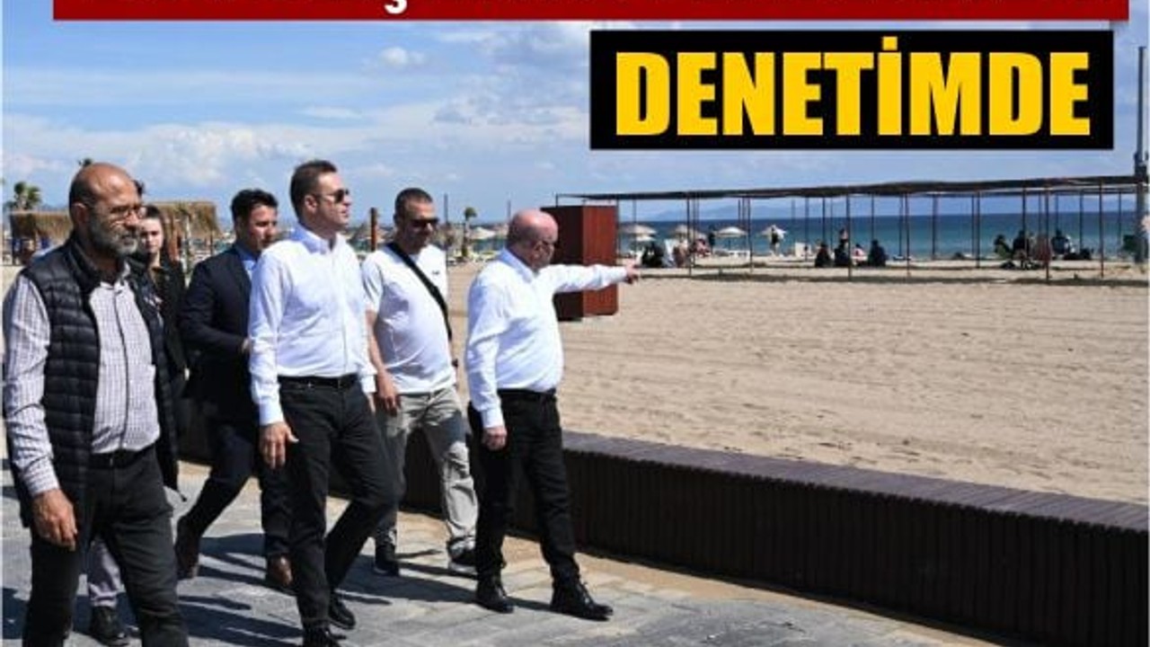 Başkan Akın, halkın plajlarına sahip çıkıyor