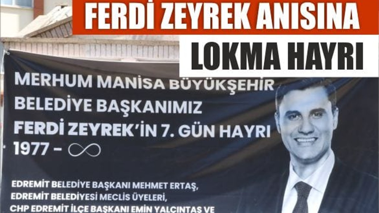 Edremit'te Ferdi Zeyrek anısına lokma hayrı