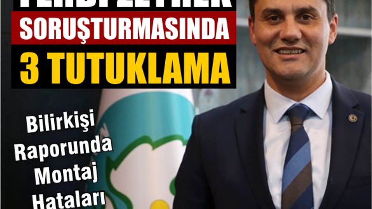 Ferdi Zeyrek Soruşturmasında 3 Tutuklama