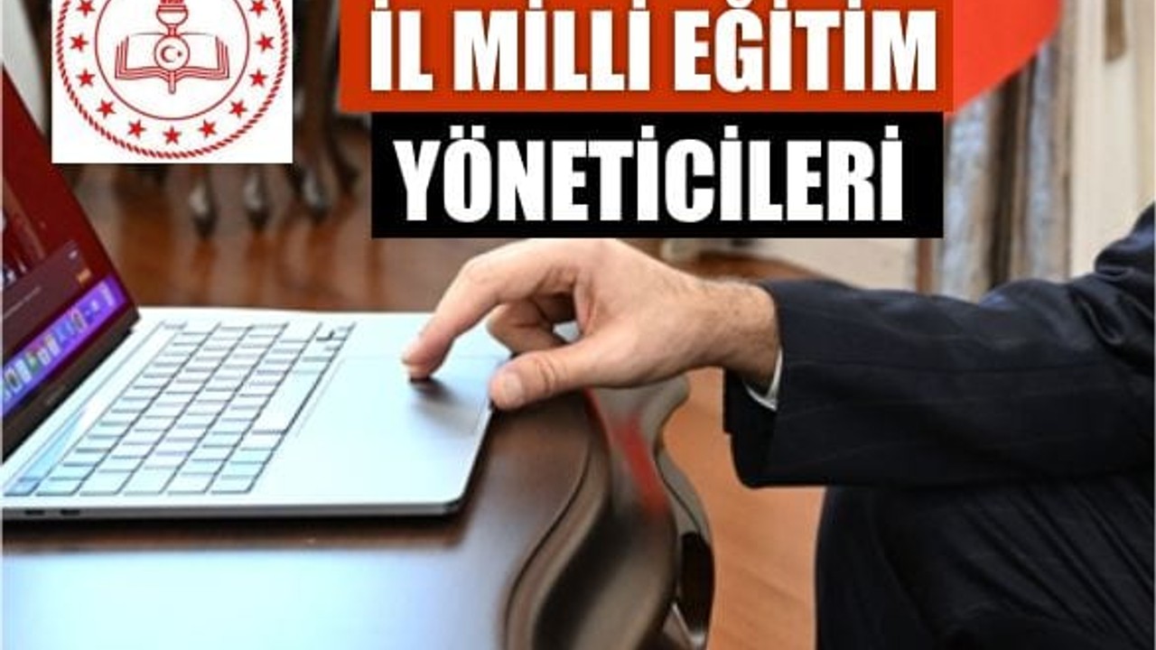 2025 Yılı İl Milli Eğitim Yöneticileri