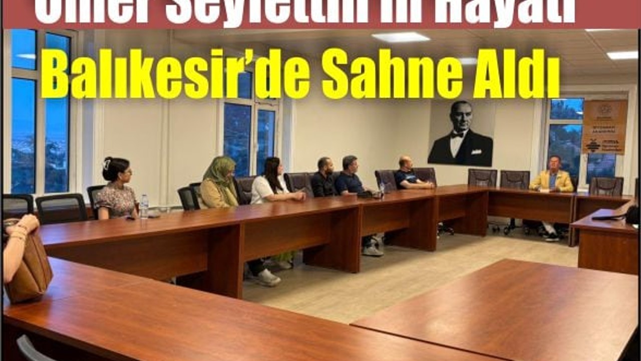 Ömer Seyfettin Balıkesir’de Anıldı