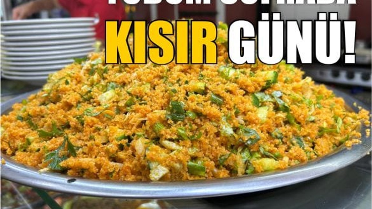 Yudum Sofra'da Kısır Günü!
