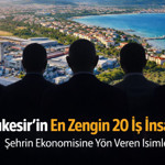 Balıkesir’in 20 Zengini