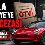Tesla Türkiye’ye ÖTV Cezası İddiası: 1.347 Satış İşlemi İncelemeye Alındı