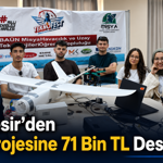 Balıkesir’den İHA Projesine 71 Bin TL Destek