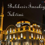 imsakiyeİşte Balıkesir için 2024 Ramazan imsakiyesi